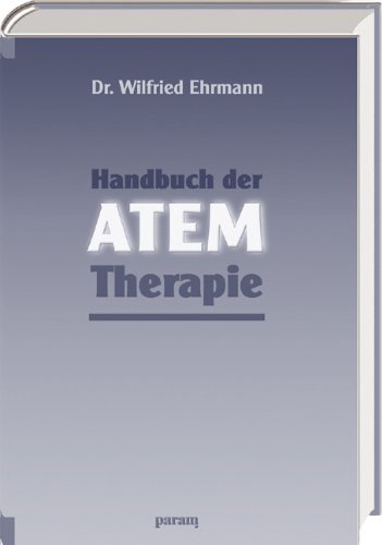 Handbuch der Atem-Therapie Handbuch der Atem-Therapie