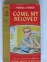 Come, my beloved
