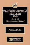 Craniomandibular Muscles: Their Role in Function and Form