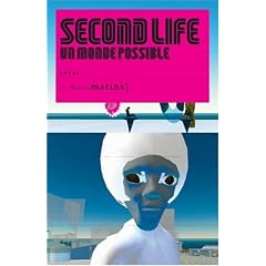Second Life : Un monde possible