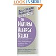User's Guide to Natural Allergy Relief: Learn About the Many Ways to Reduce Your Allergies (Basic... by  Jonathan Berkowitz