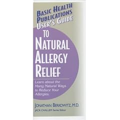 The User's Guide to Natural Allergy Relief (Jack Challem Series)