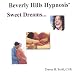 Sweet Dreams...Hypnosis for Better Sleep Sweet Dreams...Hypnosis for Better Sleep