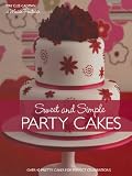 Sweet And Simple Party Cakes