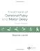 Treatment of Cerebral Palsy and Motor Delay