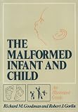The Malformed Infant and Child: An Illustrated Guide