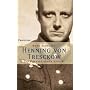 Henning von Tresckow: Ein Preusse gegen Hitler