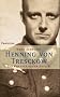 Henning von Tresckow: Ein Preu�e gegen Hitler: Ein Preusse gegen Hitler