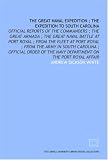 The Great naval expedition ; The expedition to South Carolina: official reports of the commanders ; The great armada ; The great naval battle at Port Royal ... the Navy Department on the Port Royal affair
