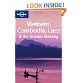 Vietnam Cambodia Laos and the Greater Mekong (Lonely Planet Multi Country Guides)