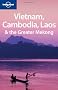 Vietnam, Cambodia, Laos & the Greater Mekong
