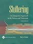 Stuttering: An Integrated Approach to Its Nature and Treatment (3rd Edition)
