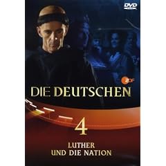 Die Deutschen, Teil 4 - Luther und die Nation