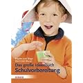 Das gro�e Ideenbuch Schulvorbereitung