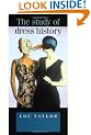 The Study of Dress History (Studies in Design) (Studies in Design & Material Culture)