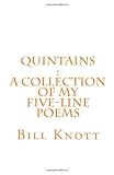 Quintains : A Collection of My Five-Line Poems