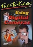 Fun To Know - Using Digital Cameras