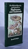 The Mitchell Beazley pocket guide to mushrooms and toadstools