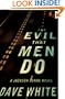 The Evil That Men Do: A Jackson Donne Novel