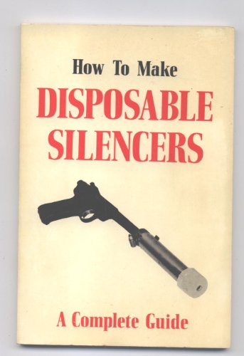 How to Make Disposable Silencers a Complete Guide