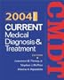 Current Medical Diagnosis & Treatment 2004