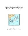 The 2007-2012 Outlook for VoIP Telephone Service in Japan