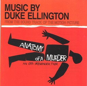 Anatomy of a Murder Duke Ellington