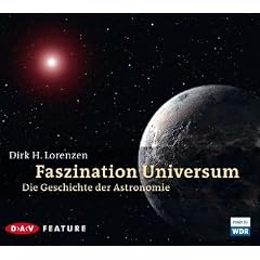 Faszination Universum: Die Geschichte der Astronomie