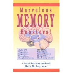 Marvelous Memory Boosters: Recharge Your Brain With Special Nutrients Proven to Boost Your Brain Power (Health Learning Handbook)