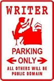 WRITER PARKING sign * street novel screenplay