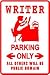 WRITER PARKING sign * street novel screenplay