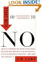 Start with NO...The Negotiating Tools that the Pros Don't Want You to Know