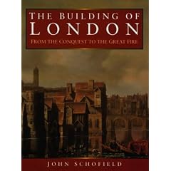 The Building of London: From the Conquest to the Great Fire