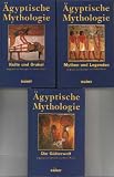 �gyptische Mythologie. Kulte und Orakel / Die G�tterwelt / Mythen und Legenden: 3 Bde - Roeder