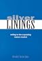 Silver Linings: Selling to the Expanding Mature Market