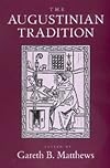 The Augustinian Tradition (Philosophical Traditions)