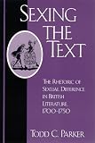 Sexing The Text : The Rhetoric Of Sexual Difference In British Literature, 1700-1750
