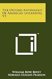 The Oxford Anthology Of American Literature, V2