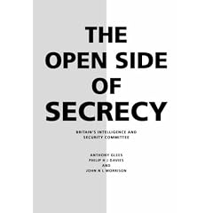 The Open Side of Secrecy: Britain's Intelligence and Security Committee