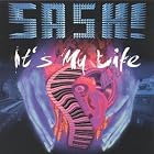 It's My Life by Sash!