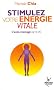 Stimulez votre �nergie vitale : L'auto-massage par le chi