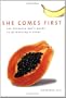 She Comes First: The Thinking Man's Guide to Pleasuring a Woman