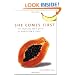 She Comes First: The Thinking Man's Guide to Pleasuring a Woman