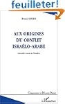 Aux origines du conflit isra�lo-arabe
