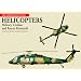 Helicopters: Military, Civilian, and Rescue Rotorcraft (The Aviation Factfile)