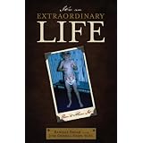It's An Extraordinary Life - Don't Miss It