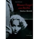 Blauer Engel aus Berlin: Marlene Dietrich book cover