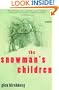 The Snowman's Children: A Novel