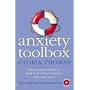 Anxiety Toolbox: Powerful Tools to Fix Fears, Phobias and Panic Attacks