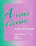 A vous decrire: Atelier de francais (Student Edition)